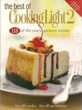 The Best of Cooking Light 2 (118 of the Years Greatest Recipes) (Single Special Edition Magazine) (Paperback)