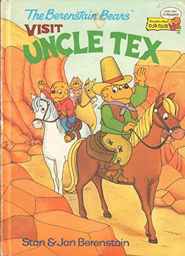 The Berenstain Bears Visit Uncle Tex (Cub Club) (Vintage) (Hardcover)