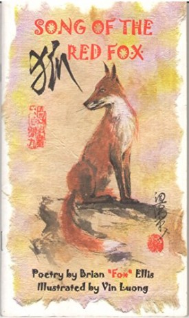 Song of the Red Fox [Paperback] Ellis, Brian Fox and Vin Luong