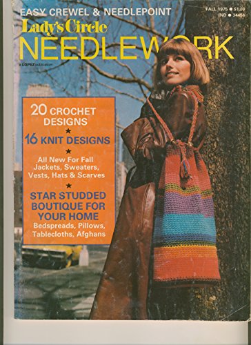 {Needle Craft} Ladys Circle Needlework {Fall 1972} [Paperback] [Jan 01, 1972] Etter, Betty {Editor-In-Chief}