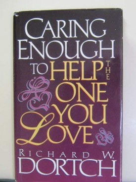Caring Enough to Help the One You Love (Hardcover)