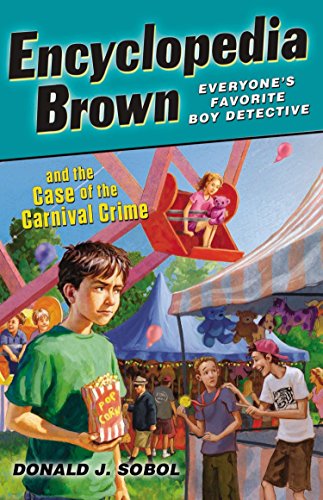 Encyclopedia Brown and the Case of the Carnival Crime [Paperback] Sobol, Donald J.