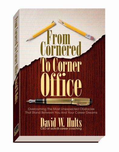 From Cornered To Corner Office (Hardcover)