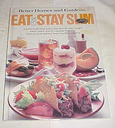 Better Homes and Gardens Eat & Stay Slim (Hardcover)