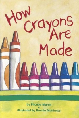 How Crayons Are Made (Comprehension Power Readers)