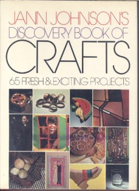 Jann Johnsons discovery book of crafts (Hardcover)