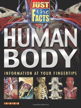 Human Body (Just the Facts) (Paperback)