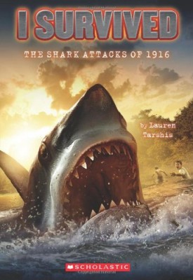 I Survived #2: I Survived the Shark Attacks of 1916 [Paperback] [Sep 01, 2010] Tarshis, Lauren