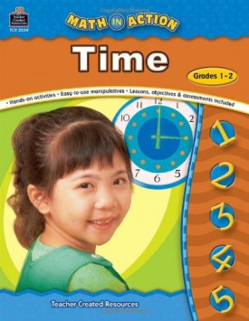 Math In Action: Time by Teacher Created Resources Staff