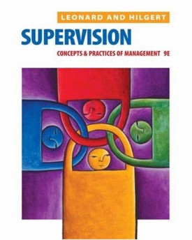 Supervision: Concepts and Practices of Management [Feb 27, 2003] Leonard, Edwin C. and Hilgert, Raymond L.