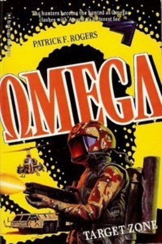Target Zone (Omega Book #3) - Gold Eagle Miniseries [Sep 01, 1993] Roger, Goodyear