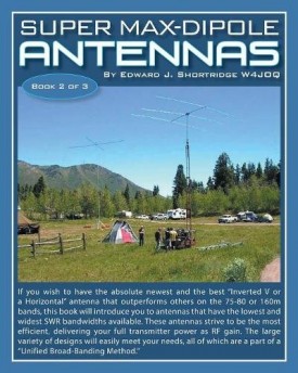 Super Max-Dipole Antennas [Paperback] Shortridge, Edward J.