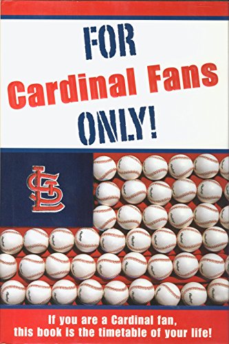 For Cardinal Fans Only! [Hardcover]