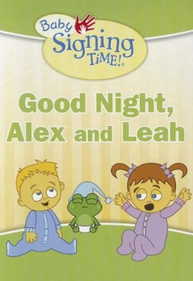 Good Night, Alex and Leah (Baby Signing Time!) Board book (Hardcover)