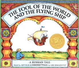 The Fool of the World and the Flying Ship: A Russian Tale (Paperback)