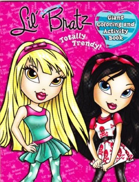 Lil Bratz Totally Trendy Giant Coloring and Activity Book