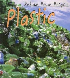 Library Book: Reduce, Reuse, Recycle Plastic (Rise and Shine)