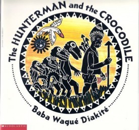 The Hunterman and the Crocodile: A West African Folktale (Paperback)