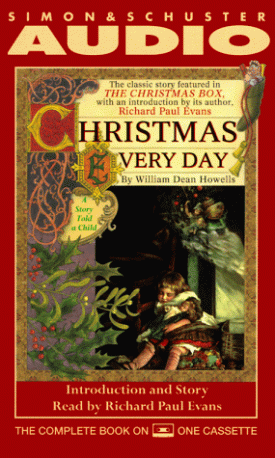 Christmas Every Day Cassette (Audiobook Cassette) [Unabridged] by Howells, William