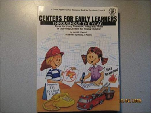 Centers for Early Learners Throughout the Year/Ga1334 by Carroll, Jeri A.
