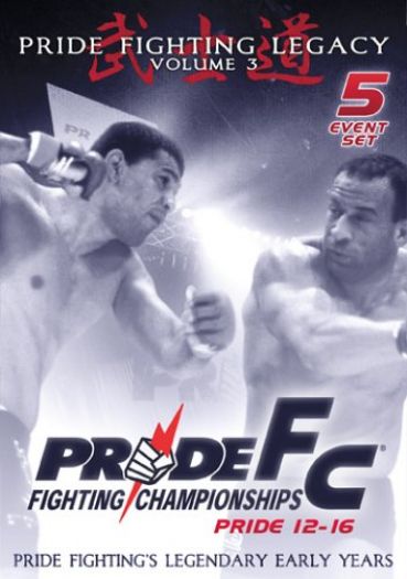 Pride Fighting Championships: Pride Fighting Legacy, Vol. 3 - Pride 12-16 (DVD)