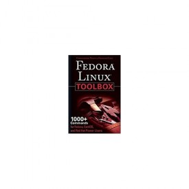 Fedora Linux Toolbox: 1000+ Commands for Fedora, CentOS and Red Hat Power Users (Paperback)
