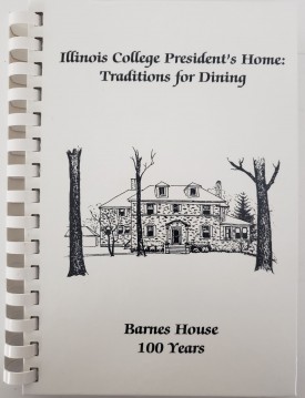Illinois College President's Home: Traditions for Dining (Plastic Comb Hardcover)