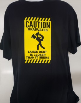 Caution Graduates Debt  Graphic Short Sleeve T-shirt Adult Size X-Large
