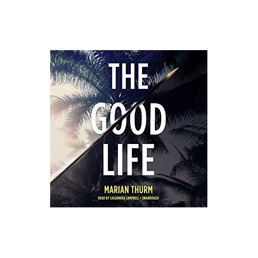 The Good Life Unabridged, April 30, 2016 (Audiobook CD)