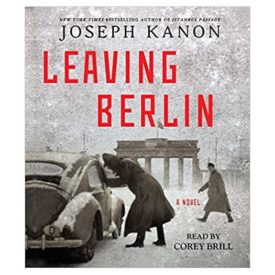 Leaving Berlin: A Novel Audio CD – Unabridged, March 3, 2015 (Audiobook CD)