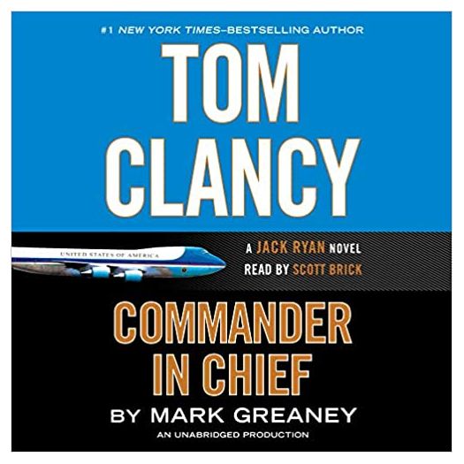 Tom Clancy Commander in Chief (A Jack Ryan Novel) Audio CD – Unabridged, December 1, 2015 (Audiobook CD)