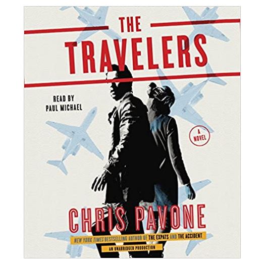 The Travelers: A Novel Audio CD – Unabridged, March 8, 2016 (Audiobook CD)