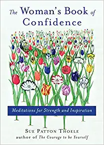 The Woman's Book of Confidence: Meditations for Strength & Inspiration (Hardcover)