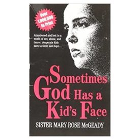 Sometimes God Has a Kid's Face (Paperback)