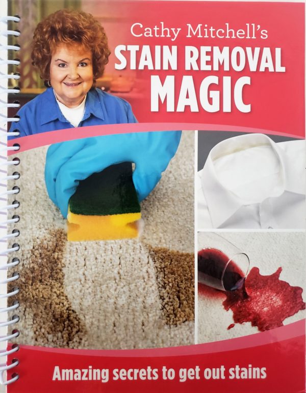Cathy Mitchell's Stain Removal Magic: Amazing Secrets to Get Out Stains (Spiral-Bound) (Hardcover)