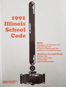 IASB 1992 Illinois School Code Plus: Education Labor Relations Act, Open Meetings Act, Freedom of Information Act, Disclosure of Economic Interest and A Complete Index, Excerpts (Paperback)