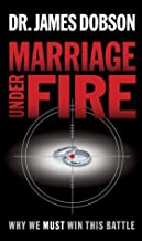 Marriage Under Fire: Why We Must Win This Battle (Hardcover)
