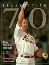 Celebrating 70: Mark Mcgwires Historic Season (Paperback)