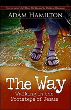 The Way: Walking in the Footsteps of Jesus (Hardcover)