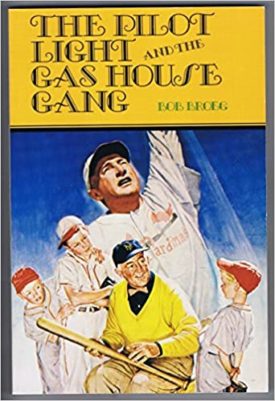The Pilot Light And The Gas House Gang (Paperback)