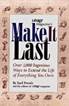 Yankee Magazines Make It Last: Over 1,000 Ingenious Ways to Extend the Life of Everything You Own (Hardcover)