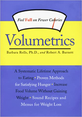 Volumetrics: Feel Full on Fewer Calories (Volumetrics series) (Hardcover)