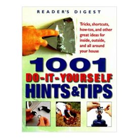 1001 Do-It-Yourself Hints and Tips (Hardcover)