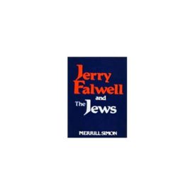 Jerry Falwell and the Jews (Hardcover)