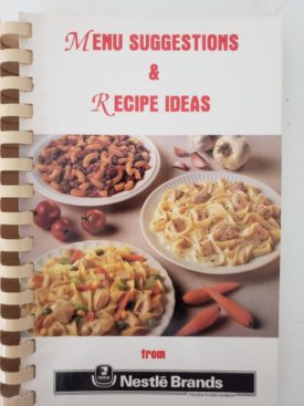 Cookbook Menu Suggestions and Recipe Ideas From Nestle Brands (Plastic-comb Paperback)