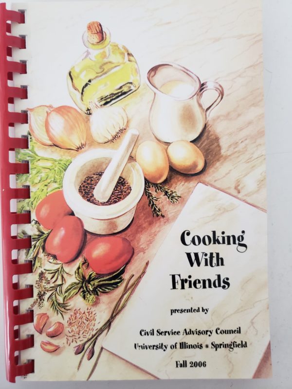 Cookbook With Friends University of Illinois @ Springfield Civil Service Advisory Council (Plastic-comb Paperback)