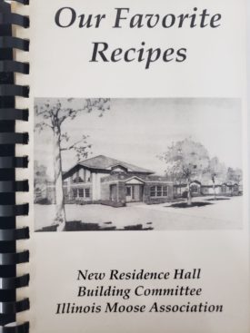 Our Favorite Recipes Cookbook Illinois Moose Assoc New Residence Hall Build Committee (Plastic-comb Paperback)