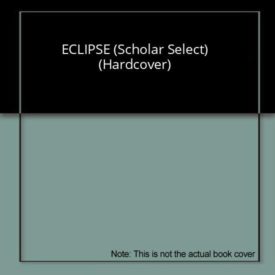 ECLIPSE (Scholar Select) (Hardcover)