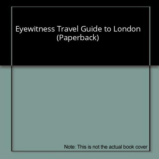 Eyewitness Travel Guide to London (Paperback)