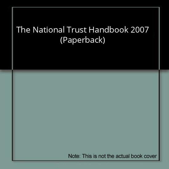 The National Trust Handbook 2007 (Paperback)